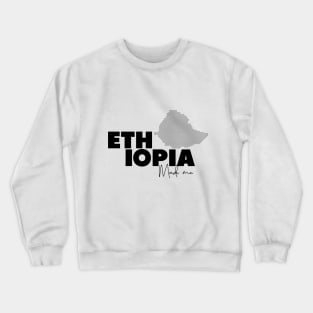 Ethiopia made me Crewneck Sweatshirt